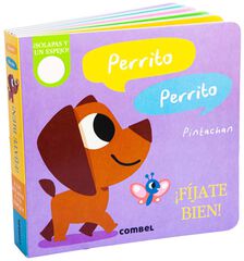 Perrito, Perrito. ¡Fíjate bien! Perrito, Perrito. ¡Fíjate bien!