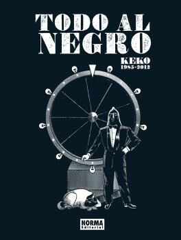 Todo al negro. Keko: 1985-2012