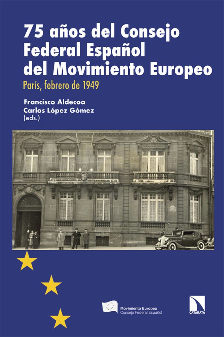 75 años del Consejo Federal Español del Movimiento Europeo