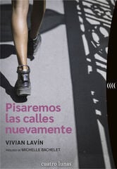 Pisaremos las calles nuevamente Pisaremos las calles nuevamente