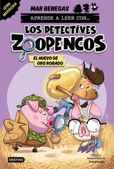 Aprender a leer con... Los Detectives Zoopencos 2. El huevo de oro robado Aprender a leer con... Los Detectives Zoopencos 2. El huevo de oro robado
