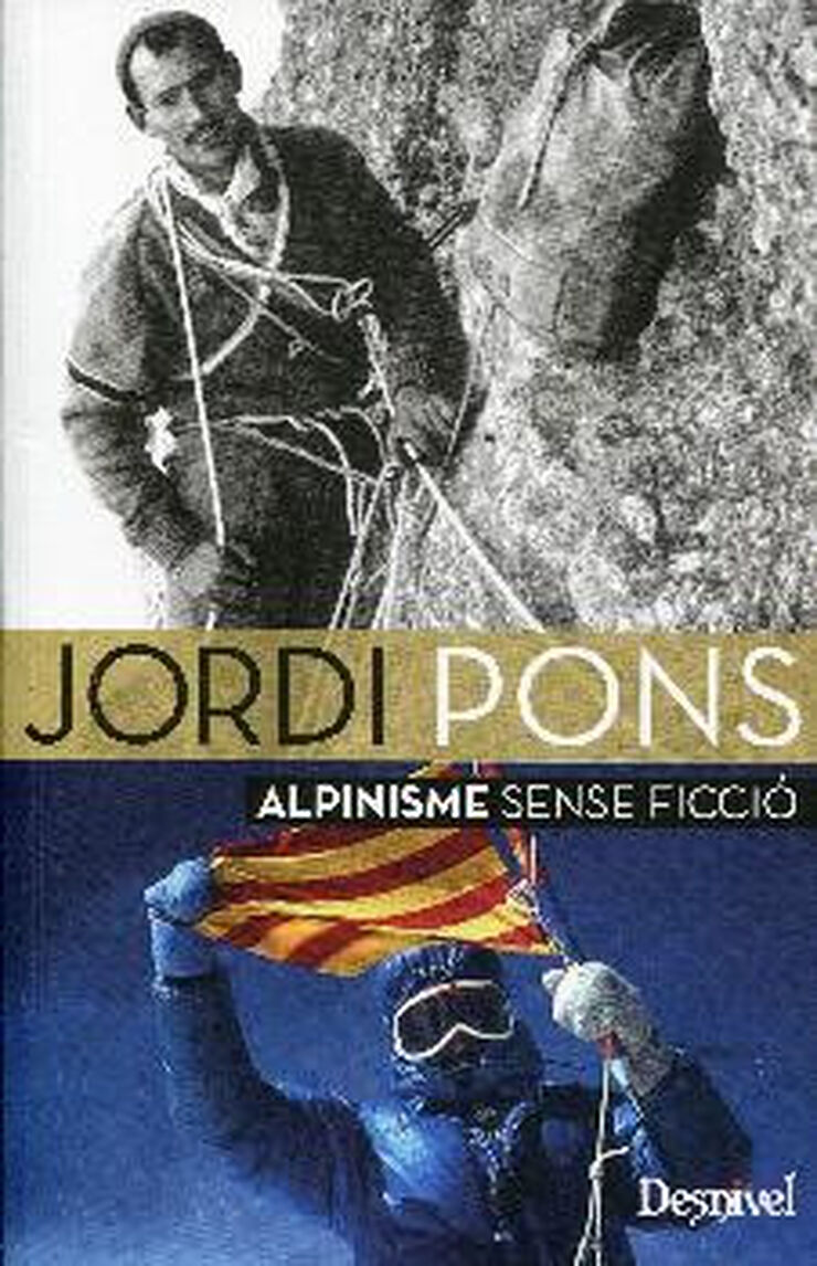 JORDI PONS. ALPINISME SENSE FICCIÓ