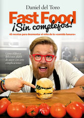 Fast Food sin complejos Fast Food sin complejos