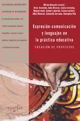 Expresión-comunicación y lenguajes en la práctica educativa Expresión-comunicación y lenguajes en la práctica educativa