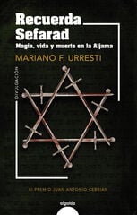 Recuerda Sefarad. Magia, vida y muerte en la Aljama Recuerda Sefarad. Magia, vida y muerte en la Aljama