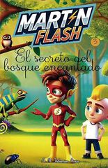 Martínflash y el secreto del bosque encantado