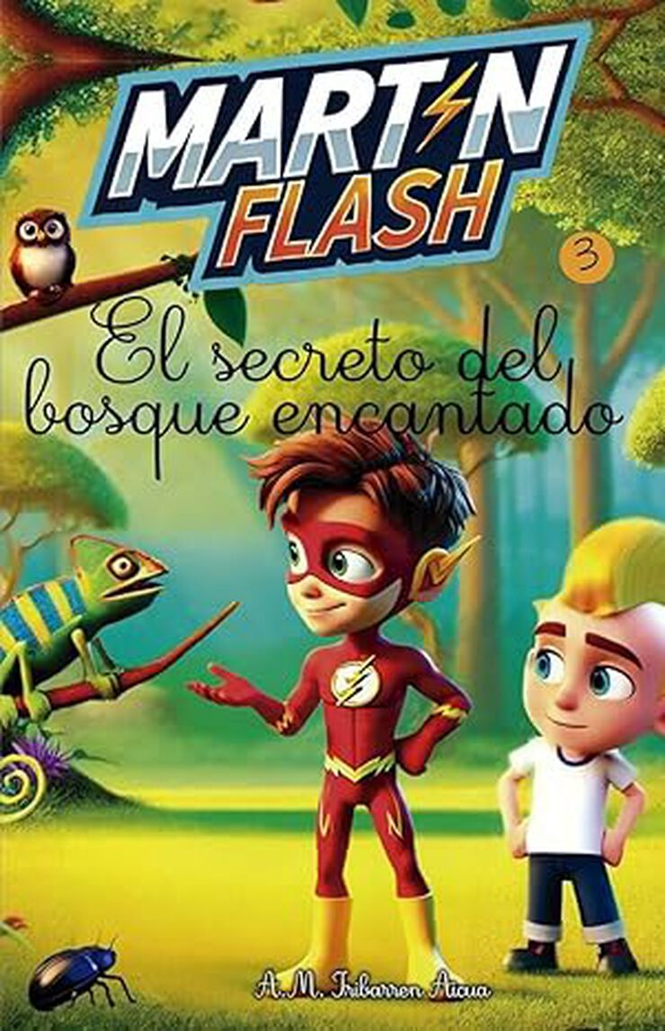 Martínflash y el secreto del bosque encantado