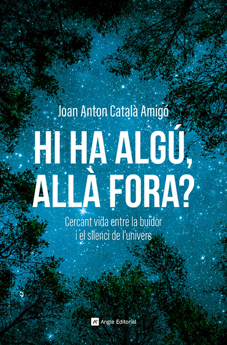 Hi ha algú, allà fora?