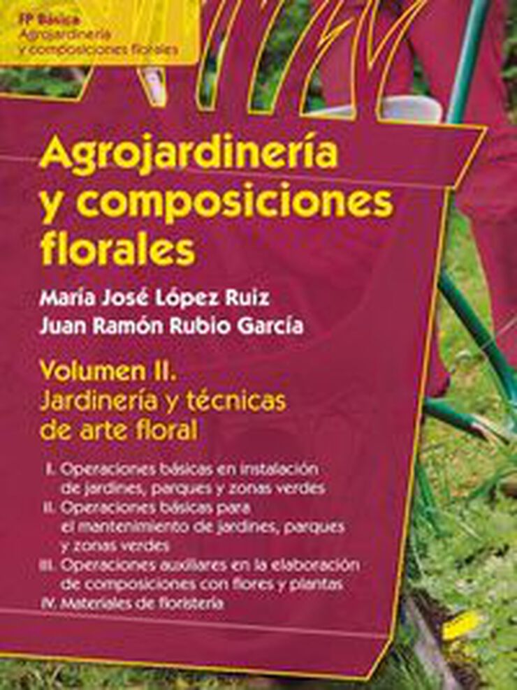 Sintesi Jardinería y Técnicas de Arte Floral Vol. II