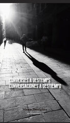 Converses a destemps - Conversaciones a destiempo Converses a destemps - Conversaciones a destiempo