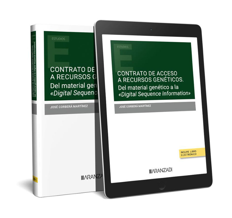 Contrato de acceso a recursos gen&eacute;ticos. Del material gen&eacute;tico a la &ldquo;Digital Sequence Information (Papel + e-book)