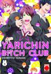 Yarichin Bitch Club 1