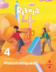 Matemàtiques 4t Primària Revola Matemàtiques 4t Primària Revola