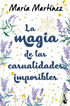 La magia de las casualidades imposibles La magia de las casualidades imposibles