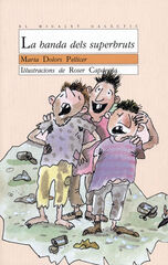 La banda dels superbruts