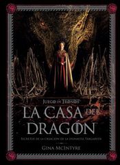 Juego de Tronos: La Casa del Dragón. Secretos de la creación de la dinastía Targaryen Juego de Tronos: La Casa del Dragón. Secretos de la creación de la dinastía Targaryen