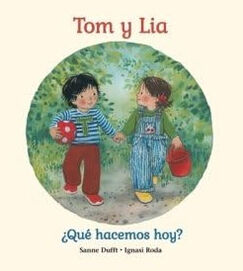 Tom y Lia &iquest;Qu&eacute; hacemos hoy?