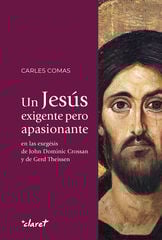 Un Jesús exigente pero apasionante Un Jesús exigente pero apasionante