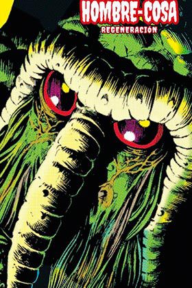 El hombre cosa 02. Regeneraci&oacute;n