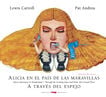 Alicia en el país de las maravillas/ A través del espejo Alicia en el país de las maravillas/ A través del espejo