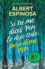 Si tú me dices ven lo dejo todo... pero dime ven (edición limitada)