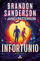 Infortunio (Trilog&iacute;a de la Brecha 1)