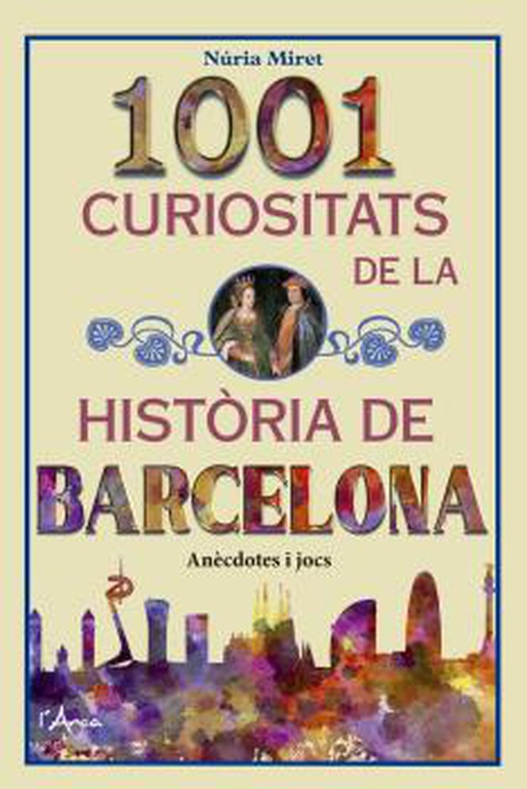 1001 curiositats de la història de Barcelona