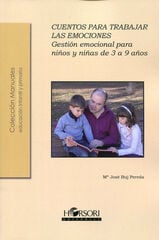 Cuentos para trabajar las emociones Cuentos para trabajar las emociones