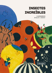 Insectes increïbles Insectes increïbles