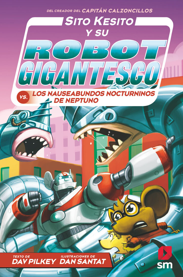 Sito Kesito y su robot gigantesco 8. Contra los nauseabundos nocturninos de Neptuno