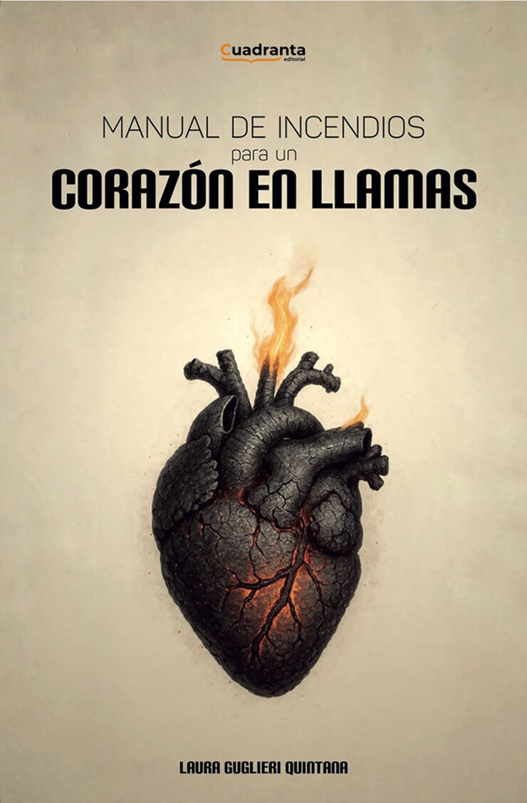 Manual de incendios para un corazón en llamas