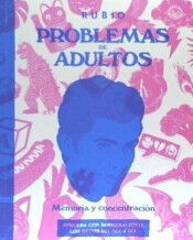 Problemas de adultos. Memoria y concentr
