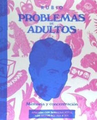 Problemas de adultos. Memoria y concentr