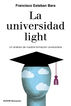 La universidad light