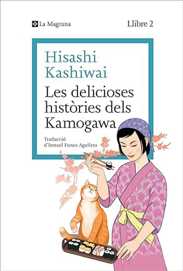 Les delicioses històries dels Kamogawa (La cuina dels Kamogawa 2)
