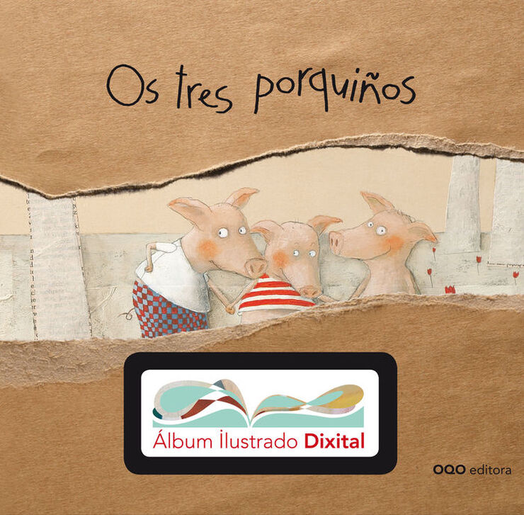 Os tres porquiños + álbum ilustrado dixital