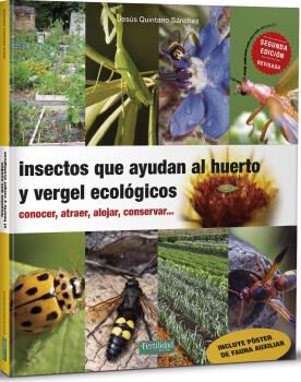 Insectos que ayudan al huerto y vergel ecol&oacute;gicos