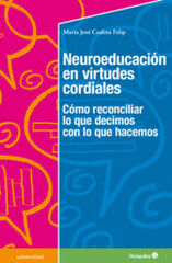 Neuroeducación en virtudes cordiales Neuroeducación en virtudes cordiales