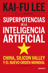 Superpotencias De La Inteligencia Artificial Superpotencias De La Inteligencia Artificial