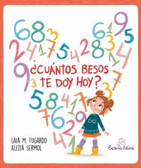 &iquest;Cu&aacute;ntos besos te doy hoy?
