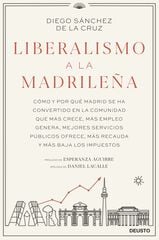 Liberalismo a la madrileña Liberalismo a la madrileña