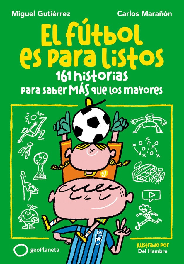 El f&uacute;tbol es para listos