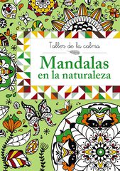 Taller de la calma. Mandalas en la naturaleza Taller de la calma. Mandalas en la naturaleza