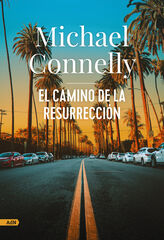 El camino de la resurrección El camino de la resurrección