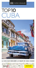 Guía Visual Top 10 Cuba Guía Visual Top 10 Cuba