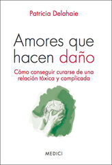 Amores que hacen daño Amores que hacen daño