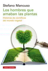 Los hombres que amaban las plantas Los hombres que amaban las plantas