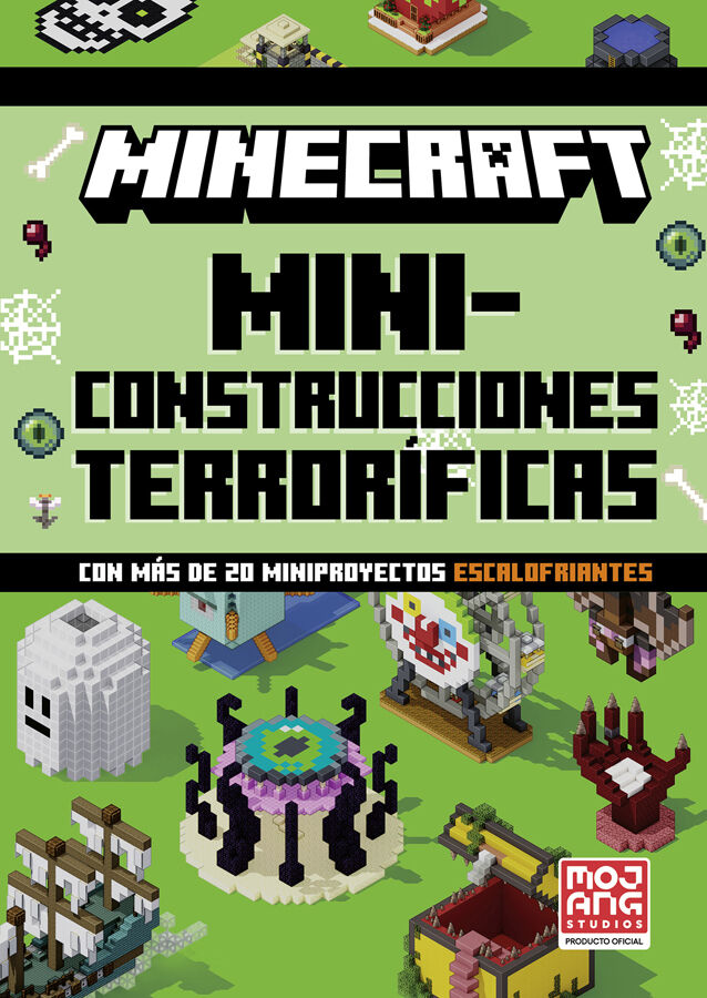 Minecraft Oficial: Miniconstrucciones terror&iacute;ficas (con m&aacute;s de 20 miniproyectos escalofriantes)