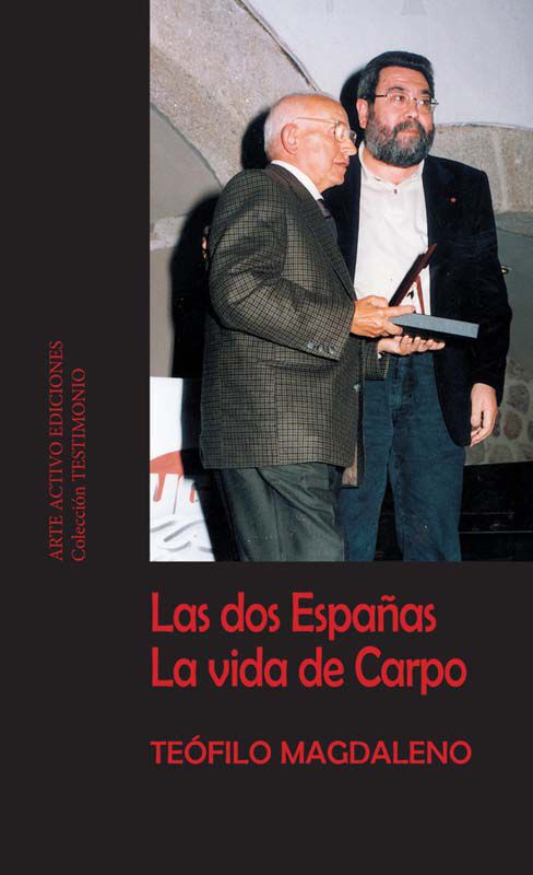 Las Dos Espa&ntilde;as. La Vida De Carpo