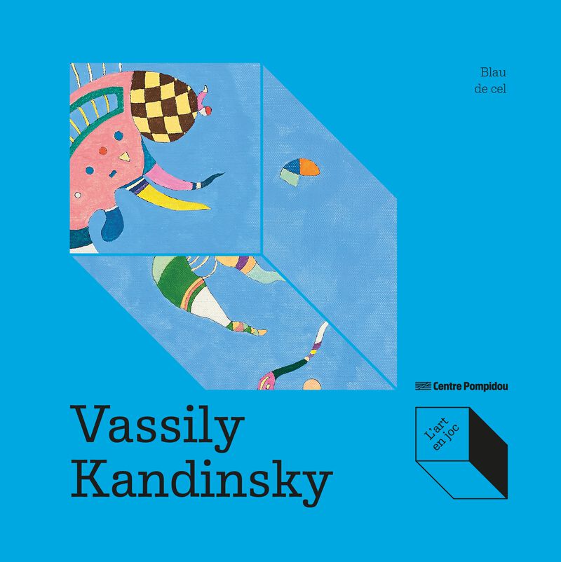 Vassily Kandinsky: Blau de cel